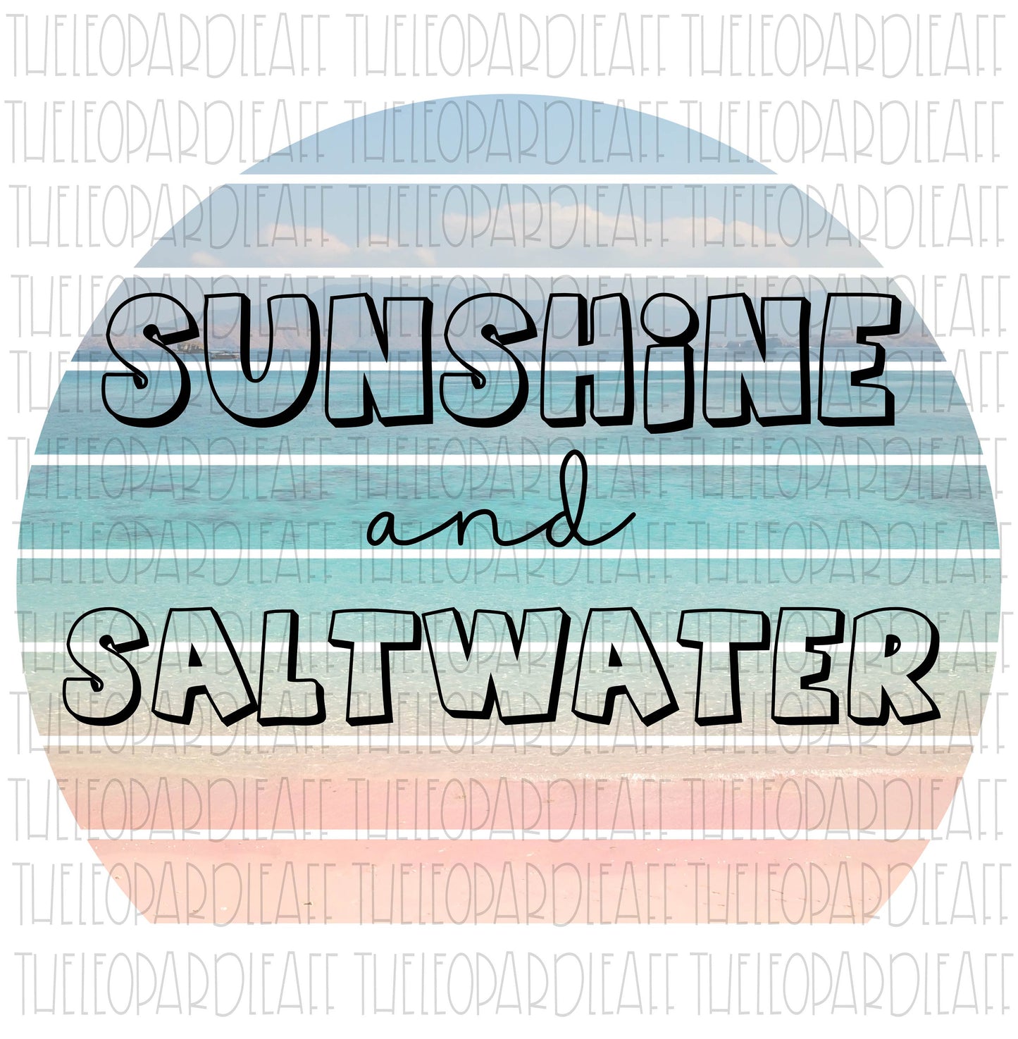 Sunshine and Saltwater, DIGITAL DESIGN **PNG file for Sublimation**