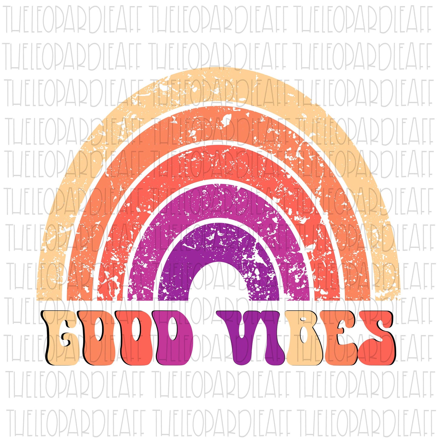 Good Vibes Rainbow, DIGITAL DESIGN **PNG file for Sublimation**