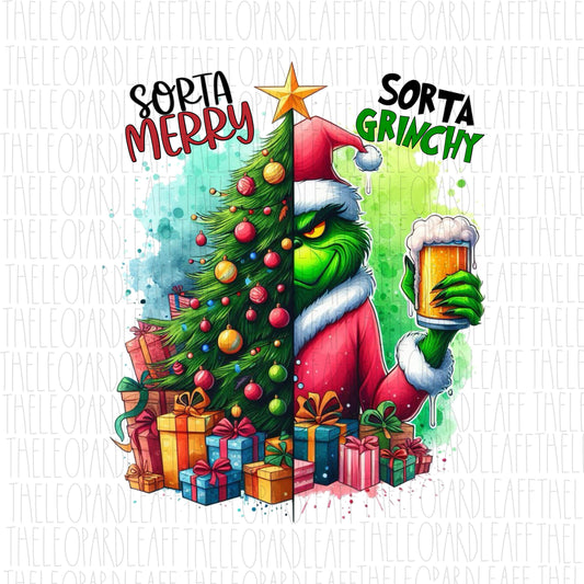 Sorta Merry Sorta Grinchy, Christmas, DIGITAL DESIGN **PNG file for Sublimation**