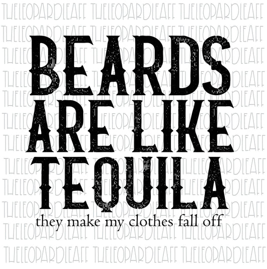 Beards are like tequila, beard, funny, DIGITAL DESIGN **5 PNG files for Sublimation black,red,pink,purple,blue**