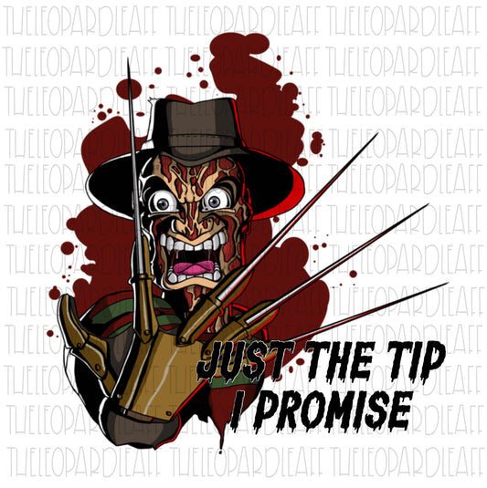 Just the tip Freddy Krueger, Halloween, DIGITAL DESIGN **PNG file for Sublimation**