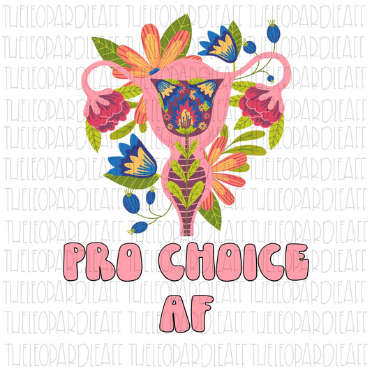 Pro Choice af Uterus, Female reproductive system, DIGITAL DESIGN **PNG file for Sublimation**