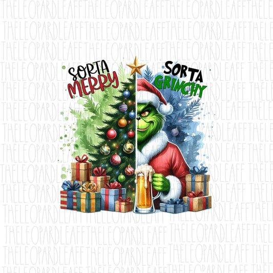 Sorta Merry Sorta Grinchy, Christmas, DIGITAL DESIGN **PNG file for Sublimation**