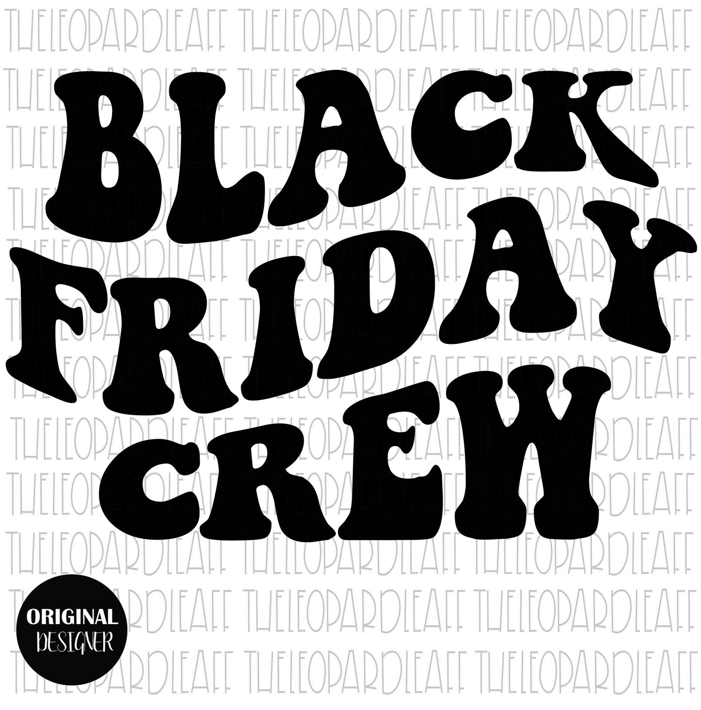 Black Friday Crew wavy letters, digital design **3 files PNG ,SVG, DXF**
