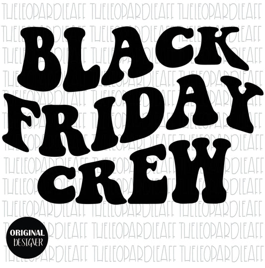 Black Friday Crew wavy letters, digital design **3 files PNG ,SVG, DXF**