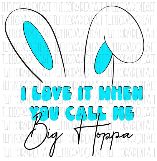 Big hoppa, Easter, bunny DIGITAL DESIGN **PNG file for Sublimation**