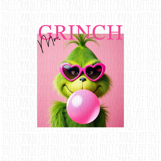 Mr Grinch, bubblegum, Christmas, DIGITAL DESIGN **PNG file for Sublimation**