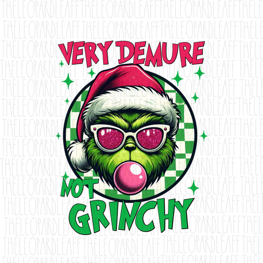 Very demure not Grinchy, bubblegum, Christmas, DIGITAL DESIGN **PNG file for Sublimation**