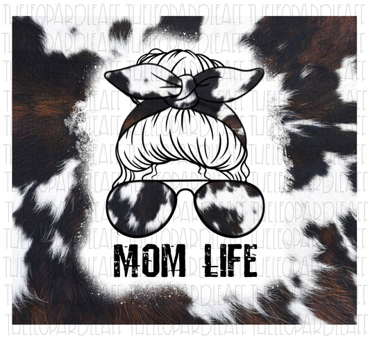 Mom life mom bun messy bun cow print DIGITAL DESIGN **PNG file for Sublimation**