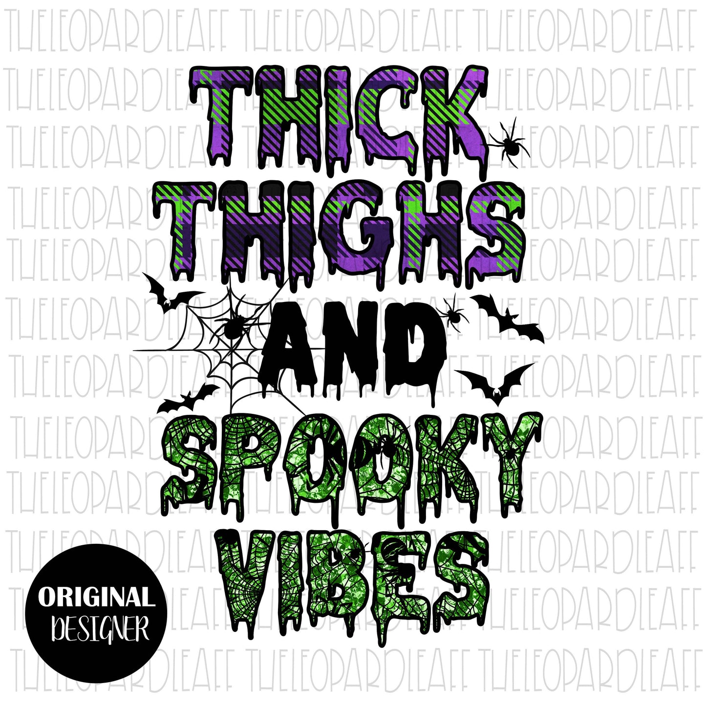 Thick Thighs and Spooky Vibes, halloween, Digital Download ***PNG FILE***