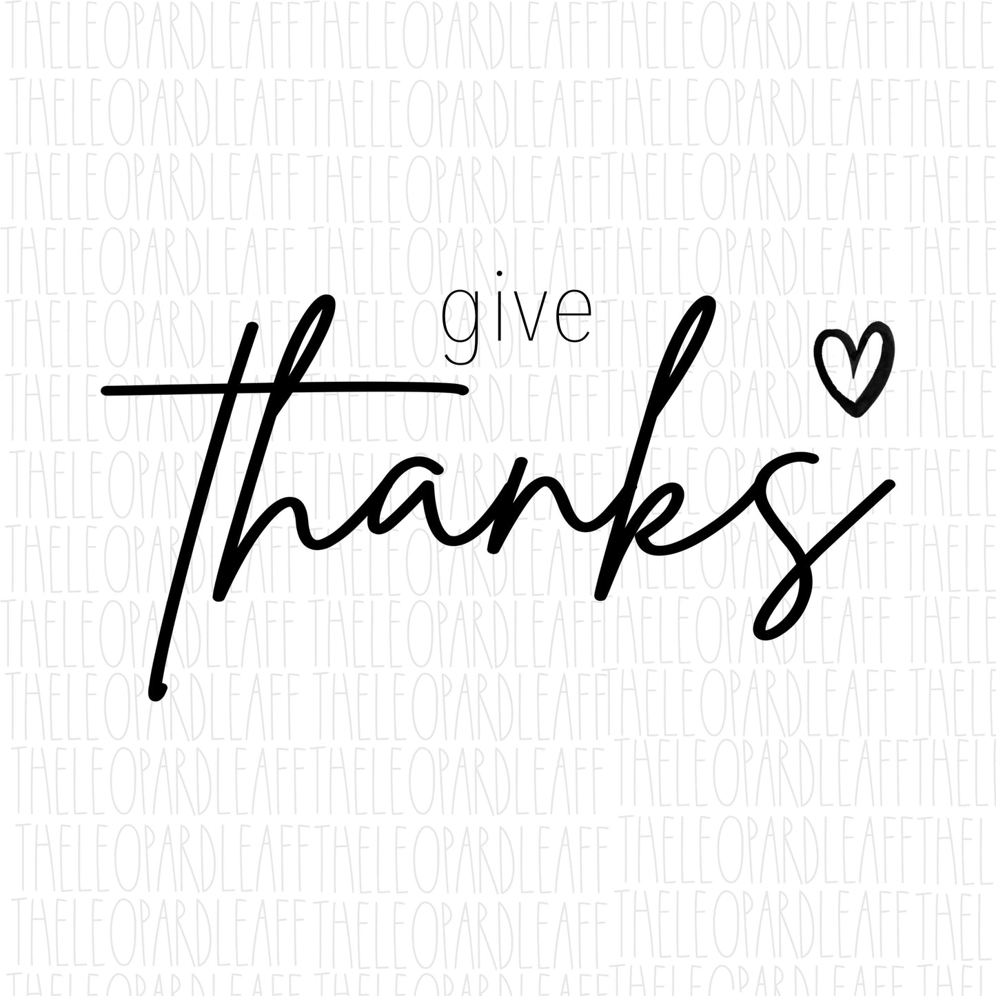Give thanks png, DIGITAL DESIGN **PNG file for Sublimation**