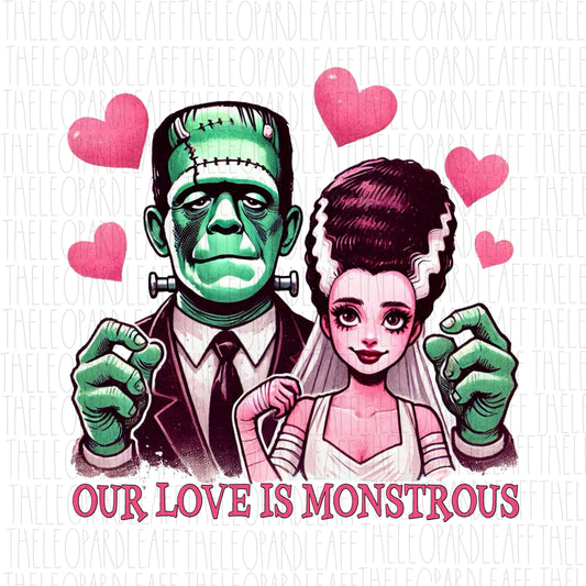 Our love is monstrous, Frankenstein and his wife, Valentine’s Day, DIGITAL DESIGN **PNG file only**