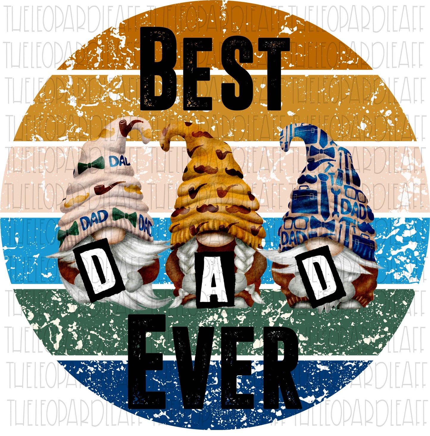 Best Dad Ever gnomes design DIGITAL DESIGN **PNG file for Sublimation**