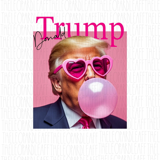 Trump bubblegum, maga, 2024, trump for president, DIGITAL DESIGN **PNG file for Sublimation**