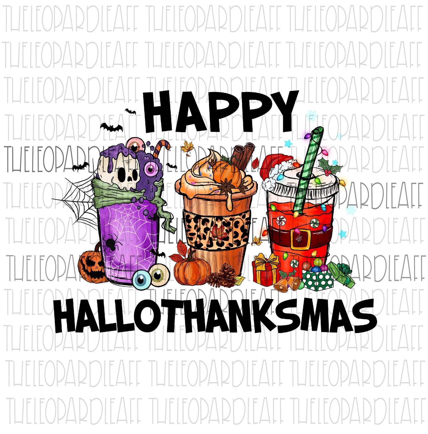 Happy Hallothanksmas lattes, leopard print DIGITAL DESIGN **PNG file for Sublimation**