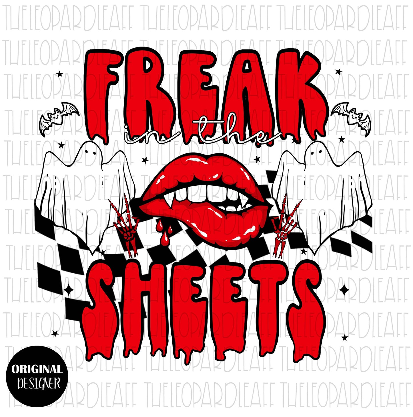 Freak in the sheets, funny, halloween, DIGITAL DESIGN **PNG file for Sublimation**