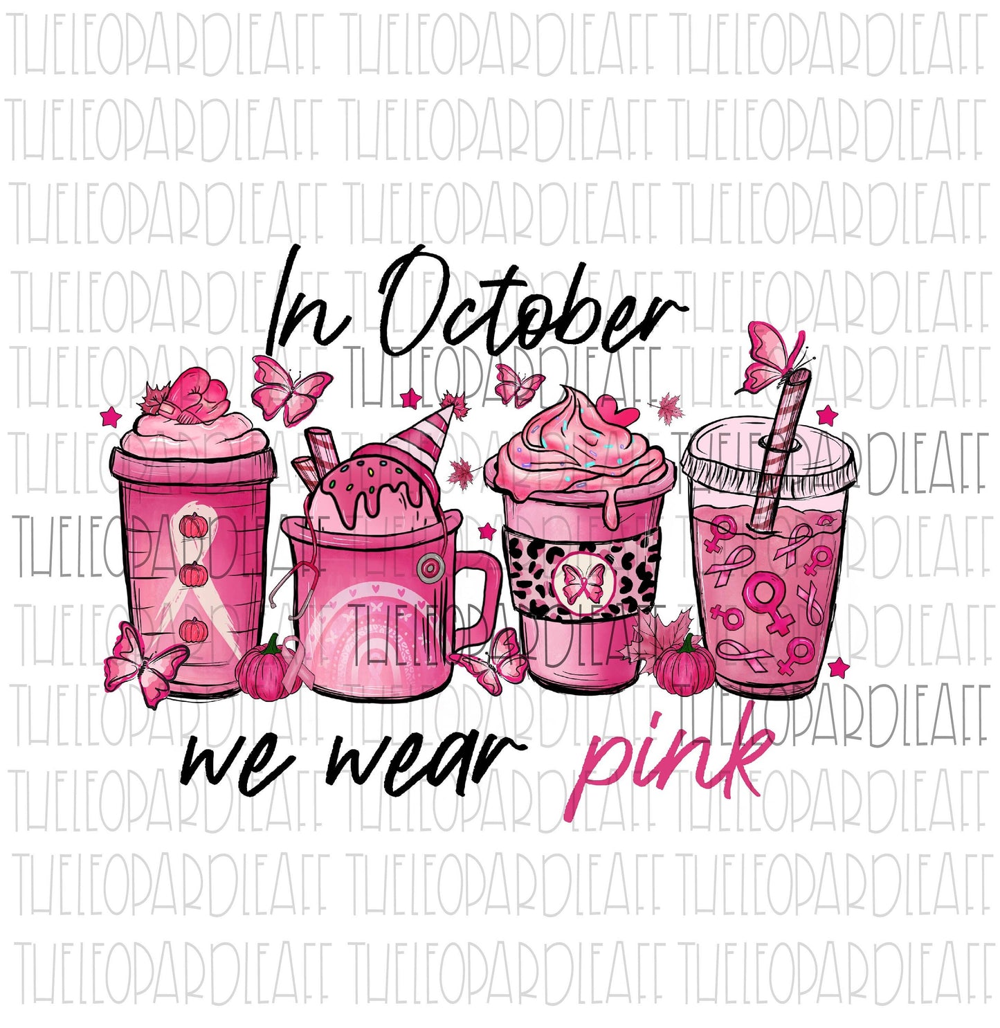 Breast Cancer Awareness coffee, In October we wear pink, DIGITAL DESIGN **PNG file for Sublimation**
