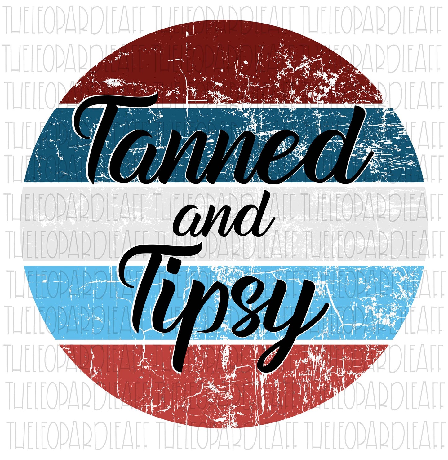 Tanned and Tipsy, DIGITAL DESIGN **PNG file for Sublimation**