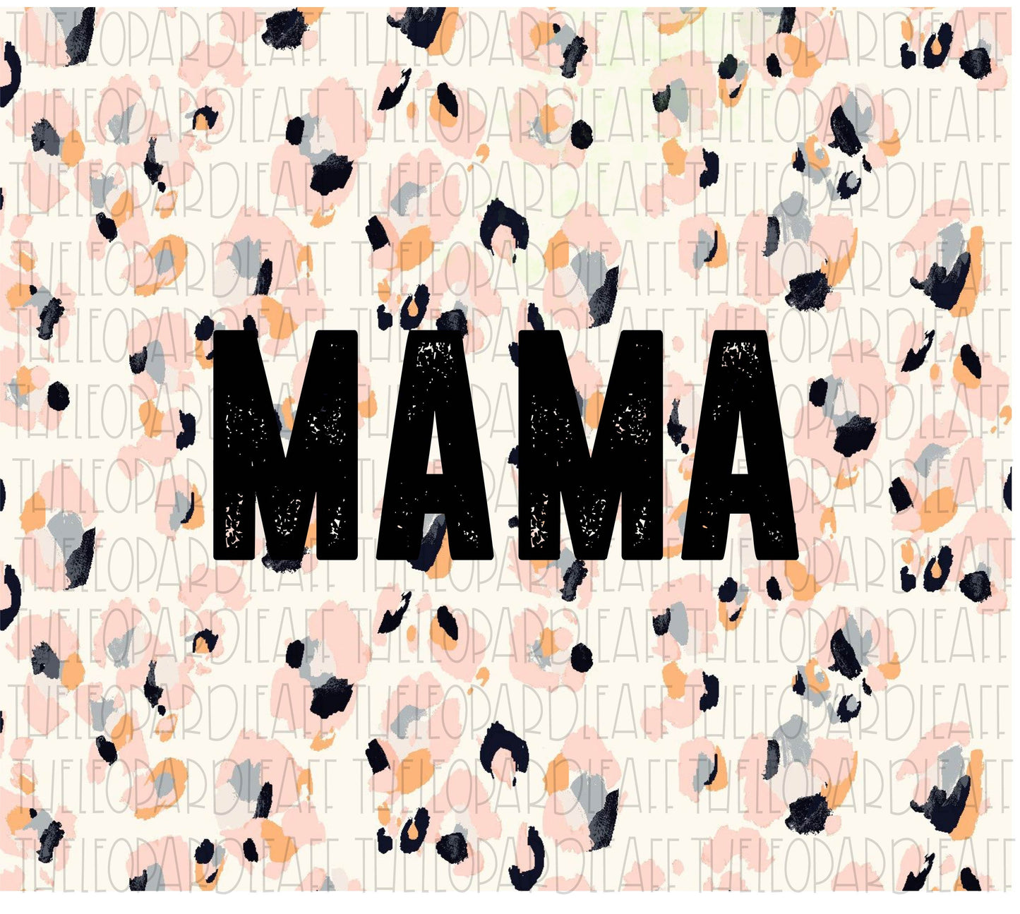 Mama leopard print, 20oz skinny tumbler DIGITAL DESIGN **PNG file for Sublimation**