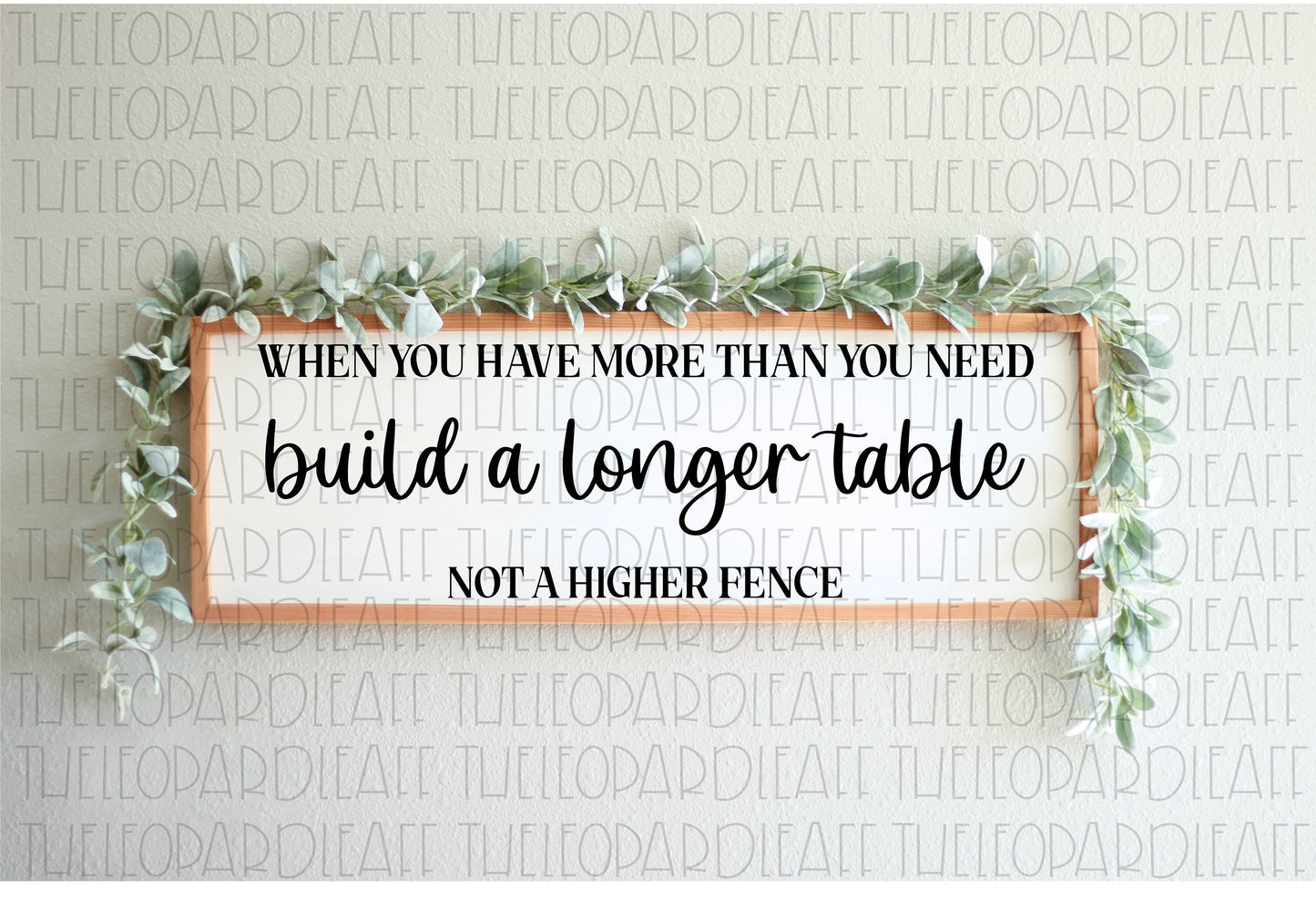 Build a longer table not a higher fence, wood sign, DIGITAL DESIGN **png,svg,dxf**