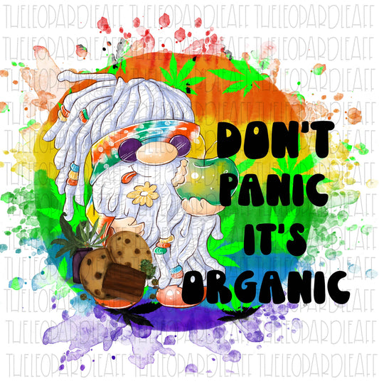 Don't panic it's organic, gnomes, DIGITAL DESIGN **PNG file for Sublimation**