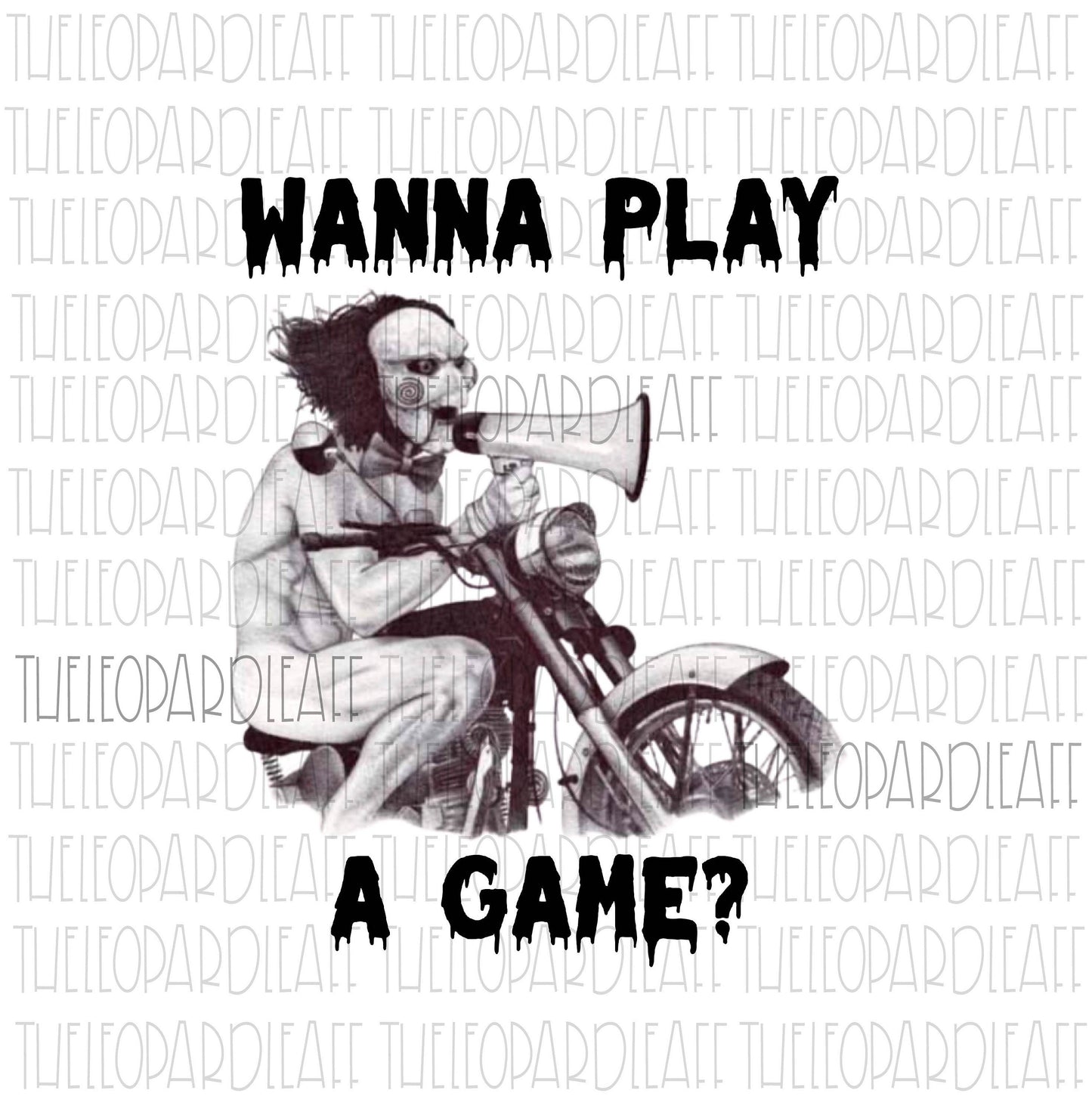 Wanna play a game, Jigsaw, DIGITAL DESIGN **PNG file for Sublimation**
