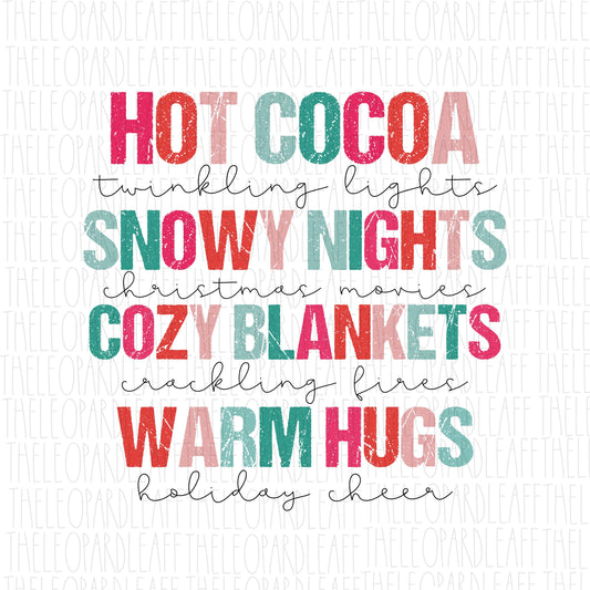 Hot cocoa snowy nights cozy blankets warm hugs,Christmas,DIGITAL DESIGN **PNG file for Sublimation**