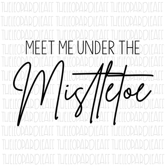 Meet me under the Mistletoe,Christmas, wood sign, DIGITAL DESIGN **png,svg,dxf**