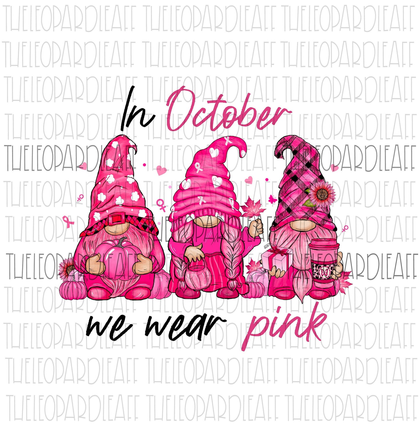 Breast Cancer Awareness gnomes, In October we wear pink, DIGITAL DESIGN **PNG file for Sublimation**