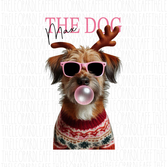 Max the dog, Grinch, bubblegum, Christmas, DIGITAL DESIGN **PNG file for Sublimation**