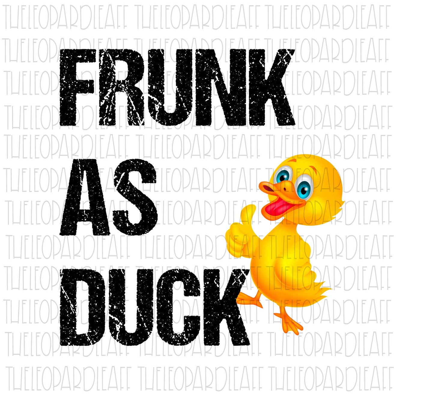 Frunk as Duck, funny, DIGITAL DESIGN **PNG file for Sublimation**