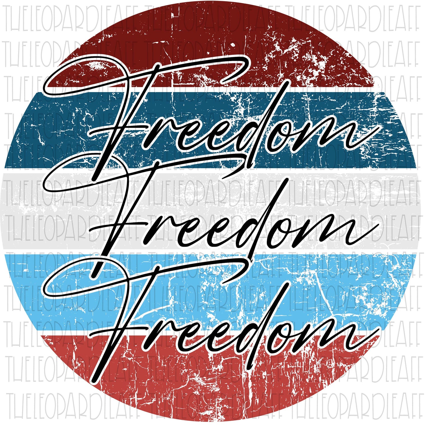 Freedom, America, Independence day, 4th of July, grunge circle DIGITAL DESIGN **PNG file for Sublimation**